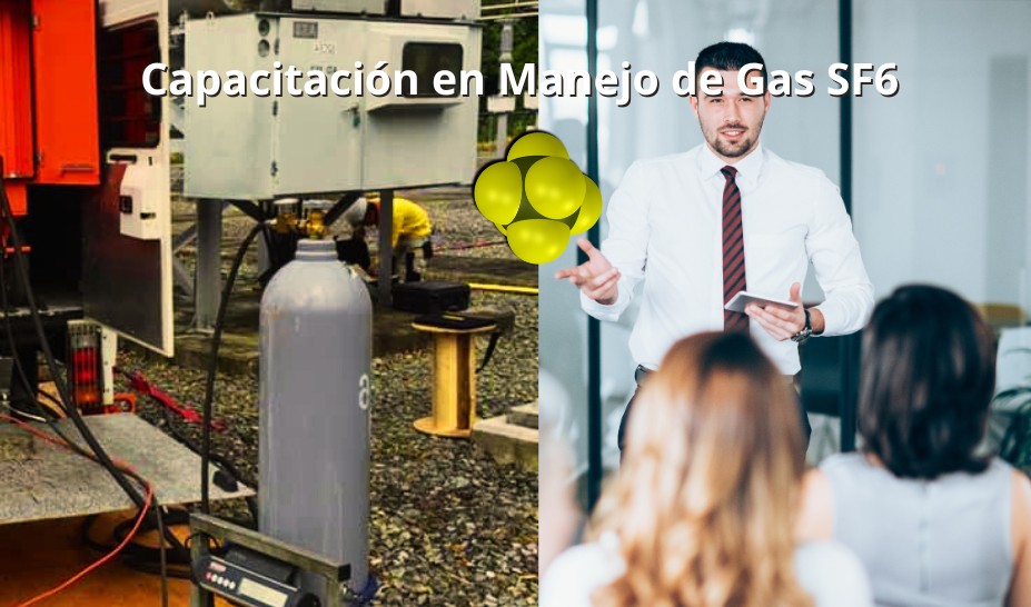 Capacitación en Gas SF6: Formación Especializada para Profesionales del Sector Eléctrico
